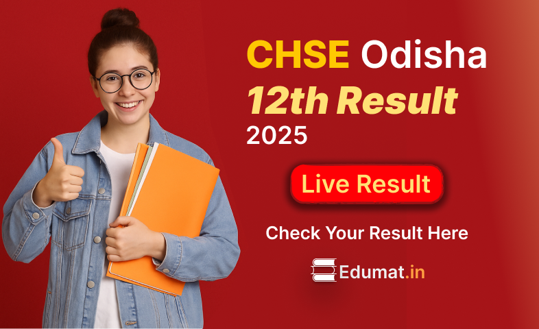 CHSE Odisha 12th Result 2025 OUT